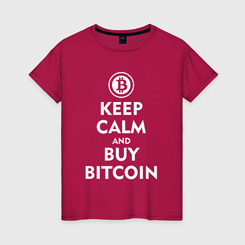 Женская футболка Keep Calm & Buy Bitcoin / Маджента – фото 1