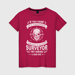 Женская футболка It's Expensive Surveyor