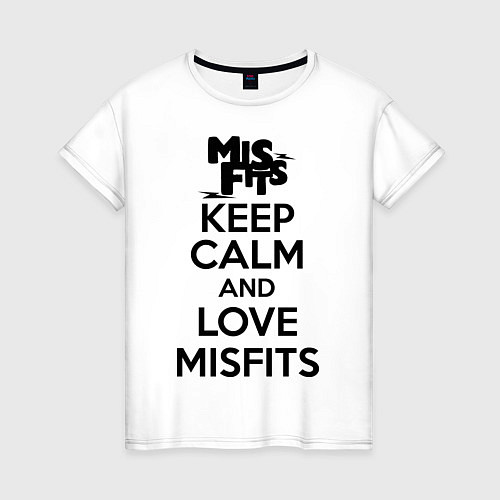 Женская футболка Keep Calm & Love Misfits / Белый – фото 1