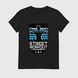 Футболка хлопковая женская Street WorkOut: Real sport, цвет: черный