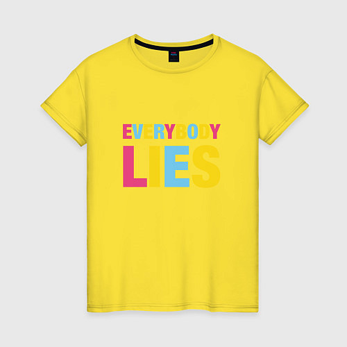 Женская футболка Everybody Lies / Желтый – фото 1