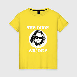 Женская футболка The Dude Abides