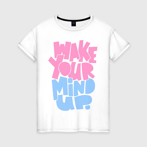 Женская футболка Wake your / Белый – фото 1