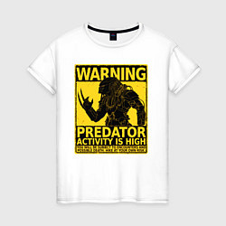 Футболка хлопковая женская Warning: Predator, цвет: белый