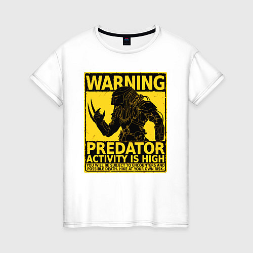 Женская футболка Warning: Predator / Белый – фото 1