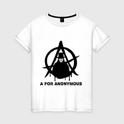 Футболка хлопковая женская A for Anonymous, цвет: белый