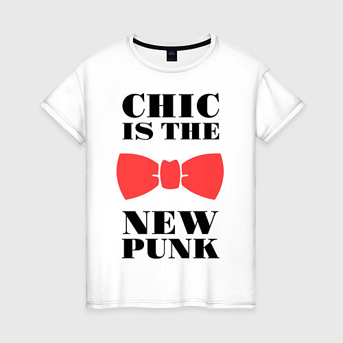 Женская футболка Chic is the new punk / Белый – фото 1