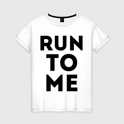 Женская футболка Run to me / Белый – фото 1