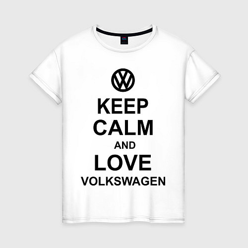 Женская футболка Keep Calm & Love Volkswagen / Белый – фото 1