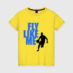 Женская футболка Fly like me