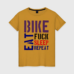 Женская футболка Bike eat sleep repeat