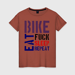 Женская футболка Bike eat sleep repeat