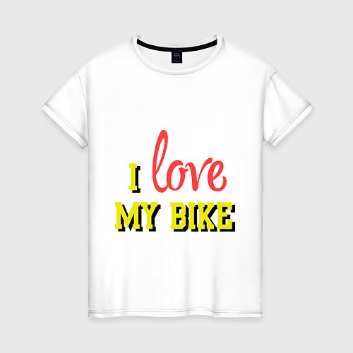 Женская футболка I love my bike / Белый – фото 1