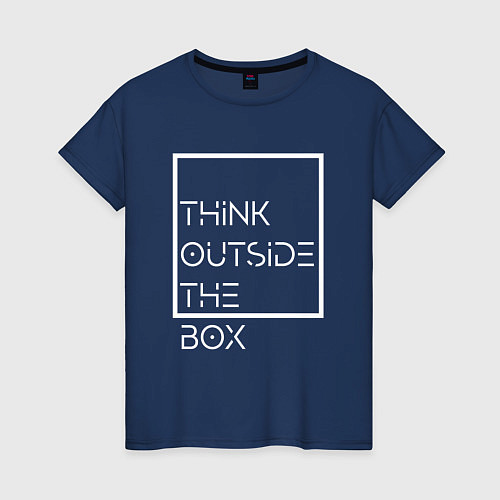 Женская футболка Think outside the box / Тёмно-синий – фото 1