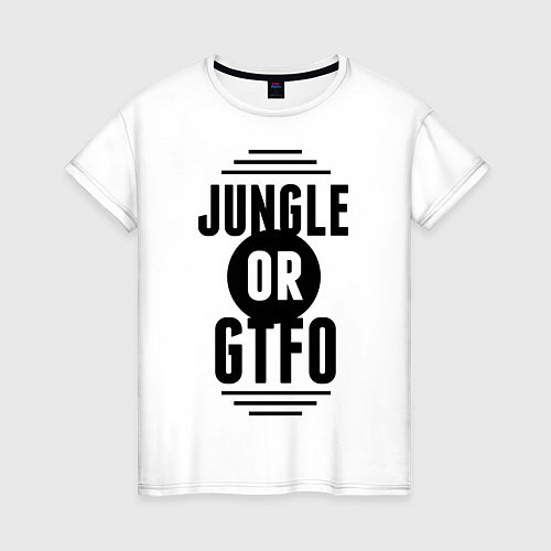 Женская футболка Jungle or GTFO / Белый – фото 1