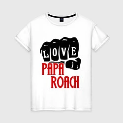 Футболка хлопковая женская Love Papa Roach, цвет: белый