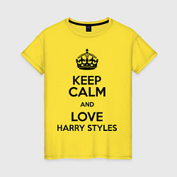 Женская футболка Keep Calm & Love Harry Styles