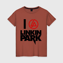 Футболка хлопковая женская I love Linkin Park, цвет: кирпичный