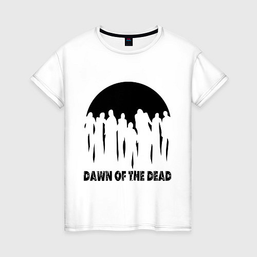 Женская футболка Dawn of the dead / Белый – фото 1