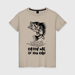 Футболка хлопковая женская Catch me if you can, цвет: миндальный