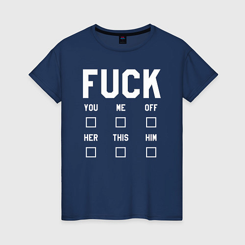 Женская футболка Fuck тест / Тёмно-синий – фото 1