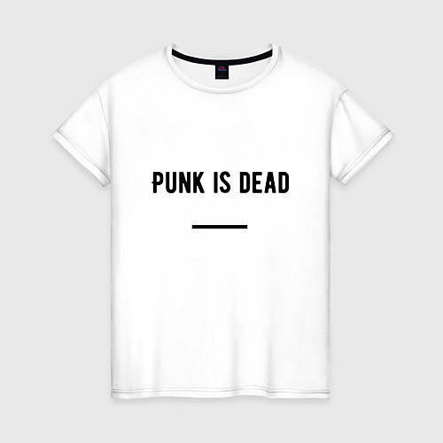 Женская футболка Punk is dead / Белый – фото 1