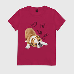 Женская футболка Sleep Eat Play Repeat Бульдог