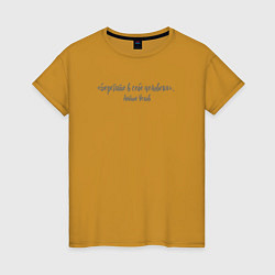 Женская футболка «Берегите в себе человека»