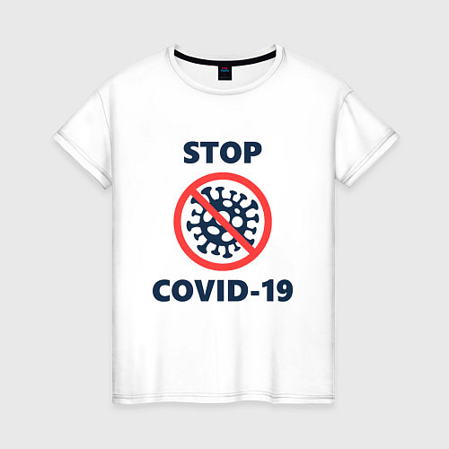 Женская футболка STOP COVID-19 / Белый – фото 1