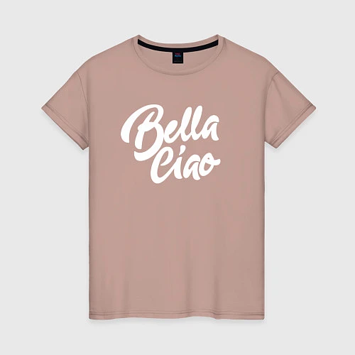 Женская футболка Bella Ciao / Пыльно-розовый – фото 1
