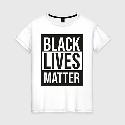 Женская футболка BLACK LIVES MATTER / Белый – фото 1