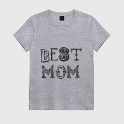 Женская футболка Лучшая мама - best mom