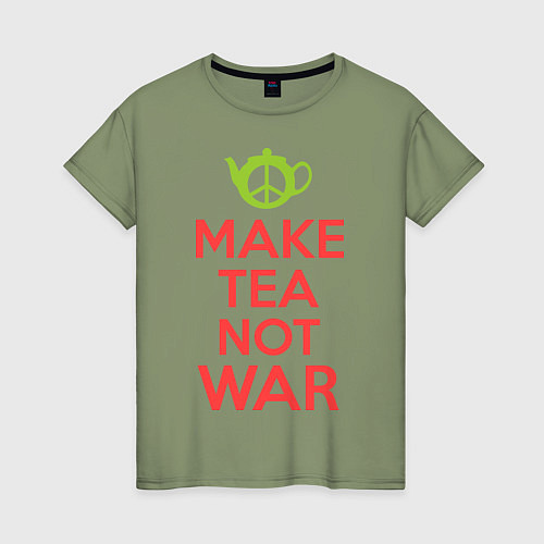 Женская футболка Make tea not war / Авокадо – фото 1