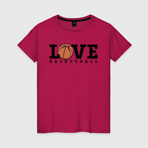 Женская футболка Love Basketball / Маджента – фото 1