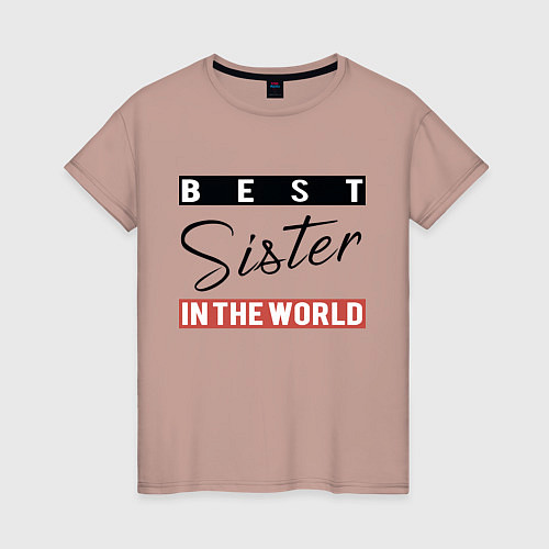 Женская футболка Best Sister in the World / Пыльно-розовый – фото 1