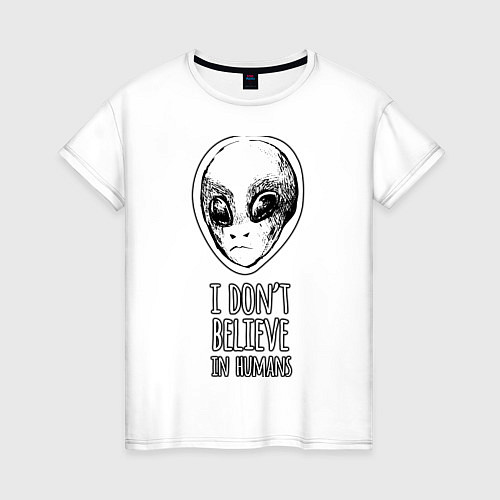 Женская футболка I dont believe in humans / Белый – фото 1