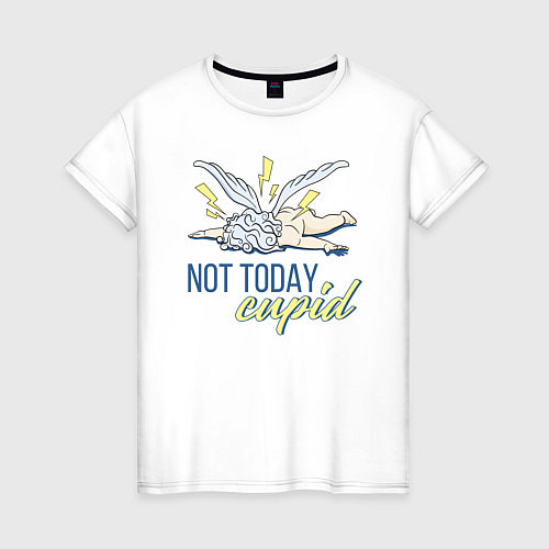Женская футболка Not today cupid / Белый – фото 1
