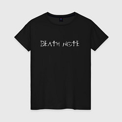 Женская футболка DEATH NOTE ТЕТРАДЬ СМЕРТИ