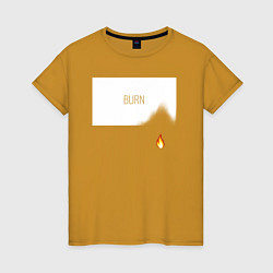 Женская футболка BURN