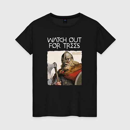 Женская футболка Watch out for trees / Черный – фото 1
