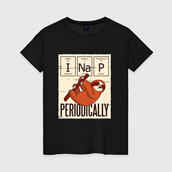 Женская футболка I Nap Periodically