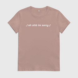 Женская футболка OH SHIT IM SORRY