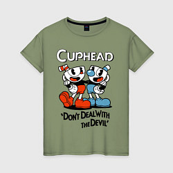 Женская футболка Cuphead, Dont deal with devil