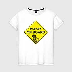 Футболка хлопковая женская DaBaby on Board, цвет: белый