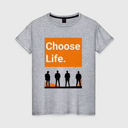 Женская футболка Choose Life