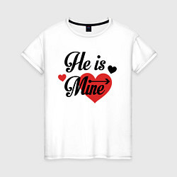 Женская футболка He is Mine