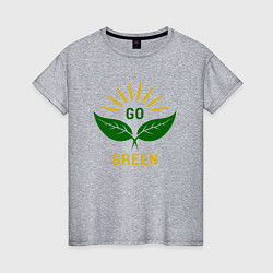 Женская футболка Go Green