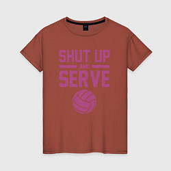 Футболка хлопковая женская Shut Up And Serve, цвет: кирпичный