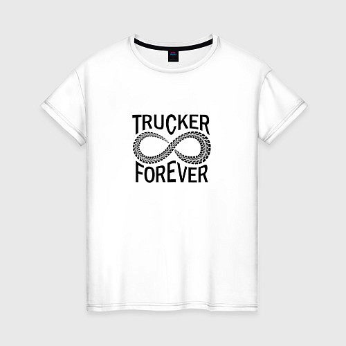 Женская футболка Trucker Forever / Белый – фото 1