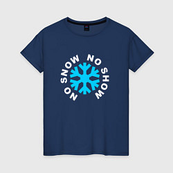 Женская футболка NO SNOW NO SHOW 01